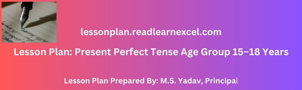 Present Perfect: Indefinite Past Lesson Plan